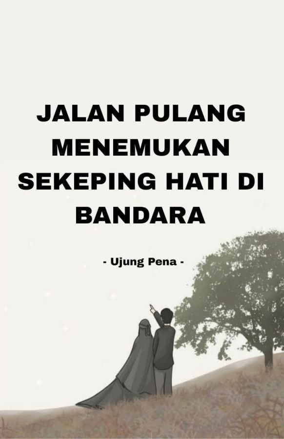 Jalan Pulang Menemukan Sekeping Hati Di Bandara