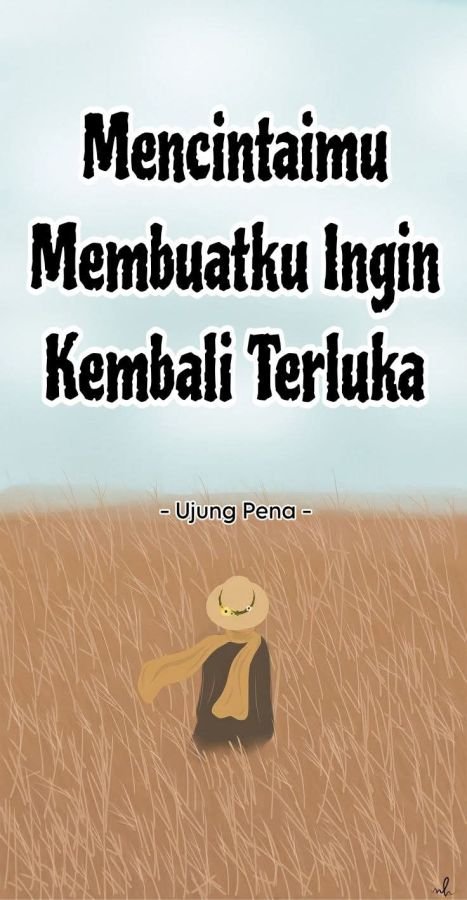 Mencintaimu Membuatku Ingin Kembali Terluka