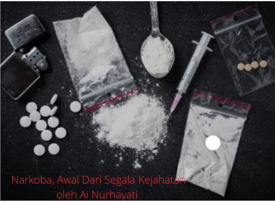 Narkoba, Awal Dari Segala Kejahatan